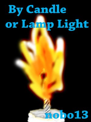cover image of By Candle Or Lamp Light